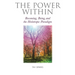The Power Within: Becoming, Being, and the Holotropic Paradigm