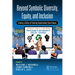 Beyond Symbolic Diversity, Equity, and Inclusion: Creating a Culture of Enduring Organizational Social Impact