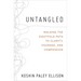 Untangled: Walking the Eightfold Path to Clarity, Courage, and Compassion