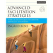 Advanced Facilitation Strategies: Tools and Techniques to Master Difficult Situations [With CD-ROM]