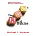 The ABCs of Ethics: A Resource for Leaders, Managers, and Professionals