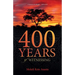 400 YEARS of WITNESSING