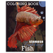 Siamese Fighting Fish Betta Fish Coloring Book: Learn Fun Facts about B splendors