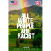All White People are Racist