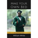 Make Your Own Bed