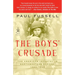 The Boys' Crusade: The American Infantry in Northwestern Europe, 1944-1945