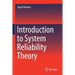 Introduction to System Reliability Theory