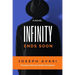 Infinity Ends Soon