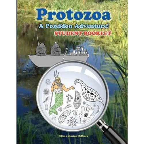 Protozoa; A Poseidon Adventure! Student Booklet