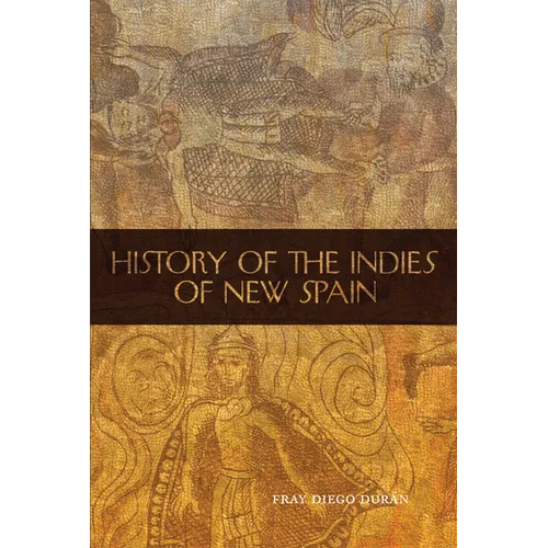 History of the Indies of New Spain: Volume 210