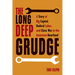 The Long Deep Grudge: A Story of Big Capital, Radical Labor, and Class War in the American Heartland
