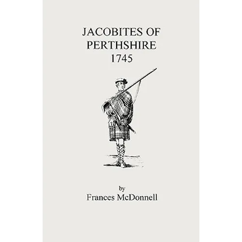 Jacobites of Perthshire, 1745