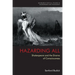 Hazarding All: Shakespeare and the Drama of Consciousness