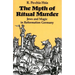 The Myth of Ritual Murder: Jews and Magic in Reformation Germany