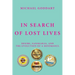 In Search of Lost Lives: Desire, Sanskaras, and the Evolution of a Mind&Soul