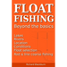 Float Fishing beyond the basics