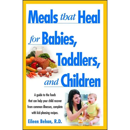 Meals That Heal for Babies and Toddlers