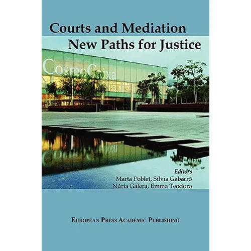 Courts and Mediation: New Paths for Justice