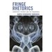Fringe Rhetorics: Conspiracy Theories and the Paranormal