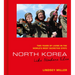 North Korea: Like Nowhere Else: Two Years of Living in the World's Most Secretive State