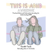 This Is Adhd: A Workbook: Practical Advice and Interactive Journaling for Understanding ADHD