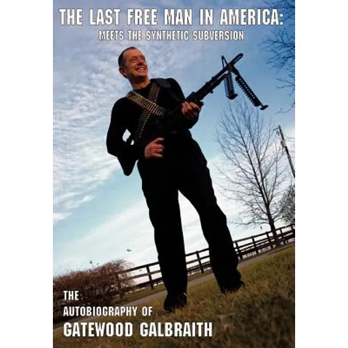 The Last Free Man in America: Meets the Synthetic Subversion
