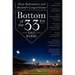 Bottom of the 33rd: Hope, Redemption, and Baseball's Longest Game