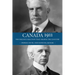 Canada 1911: The Decisive Election That Shaped the Country