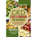 Ckd Stage 5 Cookbook for Beginners: The Ultimate Guide With Quick and Easy Low Sodium and Potassium Recipes to Manage And Reverse Chronic Renal Diseas