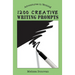 1200 Creative Writing Prompts