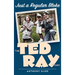 Just a Regular Bloke (hardback): The Ted Ray Story