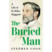 The Buried Man: A Life of H. Rider Haggard
