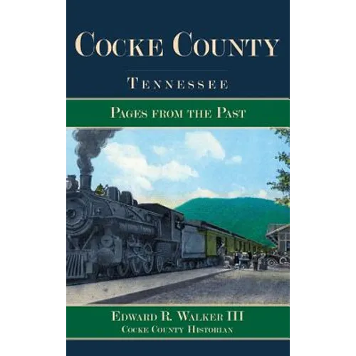 Cocke County, Tennessee: Pages from the Past