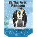 Be the First Peguin: Be The Change You Seek