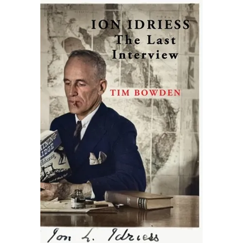 Ion Idriess: The Last Interview
