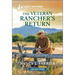 The Veteran Rancher's Return: An Uplifting Inspirational Romance