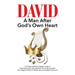 David: A Man After God's Own Heart