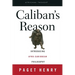 Caliban's Reason: Introducing Afro-Caribbean Philosophy
