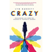 Crazy: Reclaiming Life from the Shadow of Traumatic Memory