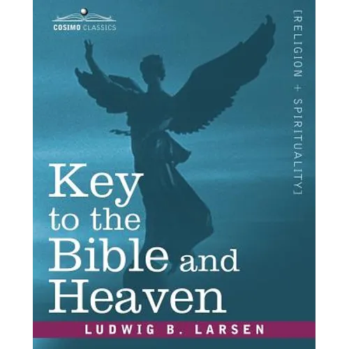 Key to the Bible and Heaven