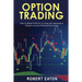 Option Trading: How to Make Profit for a Living and Generate a Passive Income Working from Home