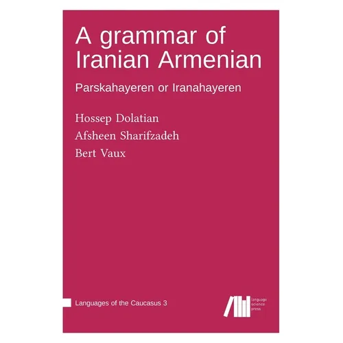 A grammar of Iranian Armenian