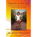 Vibrant at Any Age: A guide to renew your life and become vigorous, healthy, and happy
