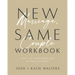 New Marriage, Same Couple Workbook: Don't Let Your Worst Days Be Your Last Days