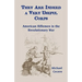 They Are Indeed a Very Useful Corps, American Riflemen in the Revolutionary War