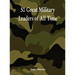 50 Great Military Leaders of All Time