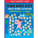 Dab and Dot Sight Word Activities: 100+ Dot to Dot Sight words with Bingo Daubers for Kindergarten to Grade 1 kids For Early Learners