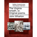 The Virginia Wreath, Or, Original Poems.