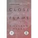 Close to a Flame