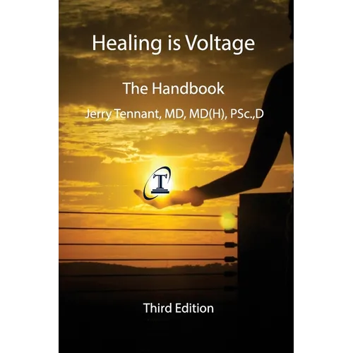 Healing is Voltage: The Handbook